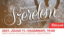 Barta Lajos - SZERELEM vígjáték két részben