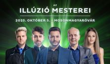 Az Illúzió Mesterei - Mosonmagyaróvár