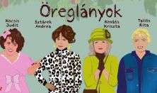 Öreglányok - Zenés komédia